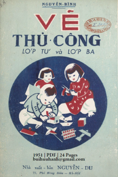 Vẽ Thủ Công Lớp Tư Và Lớp Ba (NXB Nguyễn Du 1951) - Nguyễn Bình, 24 Trang