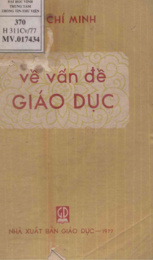 Về Vấn Đề Giáo Dục (NXB Giáo Dục 1977) - Hồ Chí Minh, 176 Trang