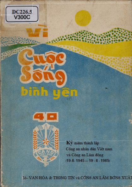 Vì Cuộc Sống Bình Yên (NXB Lâm Đồng 1985) - Nhiều Tác Giả, 289 Trang