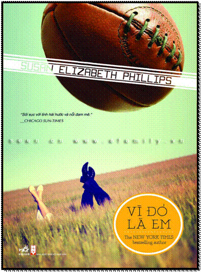 Vì Đó Là Em (NXB Hội Nhà Văn 2011) - Susan Elizabeth Phillips, 592 Trang