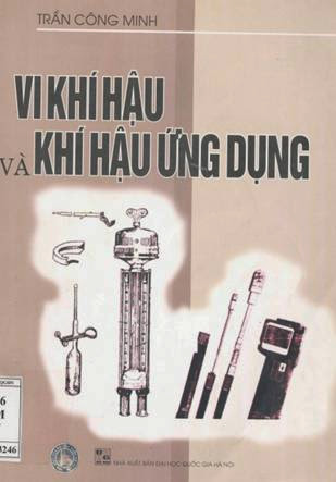 Vi Khí Hậu Và Khí Hậu Ứng Dụng (NXB Đại Học Quốc Gia 2007) - Trần Công Minh, 161 Trang