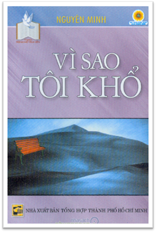 Vì Sao Tôi Khổ (NXB Tổng Hợp 2005) - Nguyên Minh, 107 Trang
