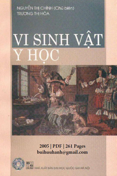 Vi Sinh Vật Y Học Học (NXB Đại Học Quốc Gia 2005) - Nguyễn Thị Chính, 261 Trang