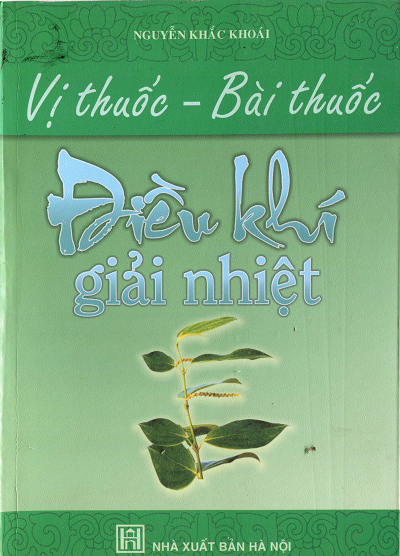Vị Thuốc Bài Thuốc Điều Trị Giải Nhiệt (NXB Hà Nội 2007) - Nguyễn Khắc Khoái, 108 Trang