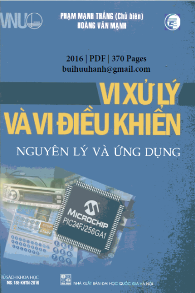 Vi Xử Lý Và Vi Điều Khiển Nguyên Lý Và Ứng Dụng (NXB Đại Học Quốc Gia 2016) - Phạm Mạnh Thắng