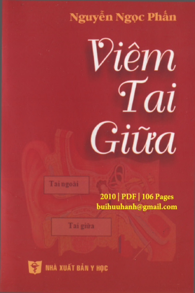 Viêm Tai Giữa (NXB Y Học 2010) - Nguyễn Ngọc Phấn, 106 Trang