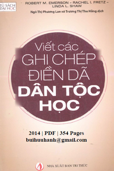 Viết Các Ghi Chép Điền Dã Dân Tộc Học (NXB Tri Thức 2014) - Robert M. Emerson, 354 Trang
