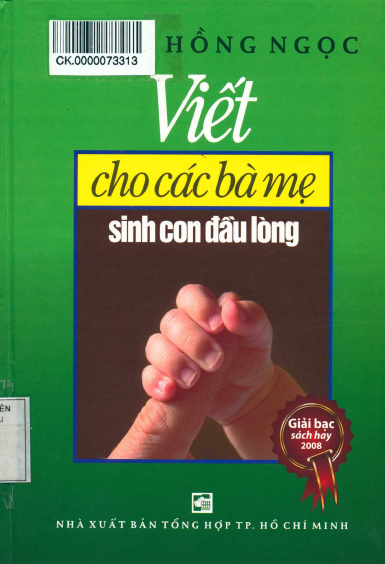 Viết Cho Các Bà Mẹ Sinh Con Đầu Lòng (NXB Tổng Hợp 2015) - Đỗ Hồng Ngọc, 400 Trang