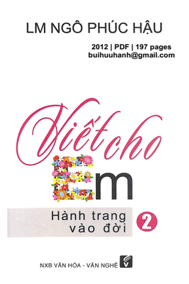 Viết Cho Em Tập 2-Hành Trang Vào Đời (NXB Văn Hóa Văn Nghệ 2012) - Ngô Phúc Hậu, 197 Trang
