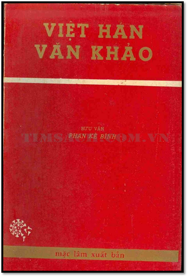 Việt Hán Văn Khảo (NXB Mặc Lâm 1970) - Phan Kế Bính, 177 Trang