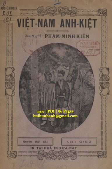 Việt Nam Anh Kiệt Vì Nghĩa Liều Mình Cuốn 2 (NXB Xưa Nay 1927) - Phạm Minh Kiên, 86 Trang
