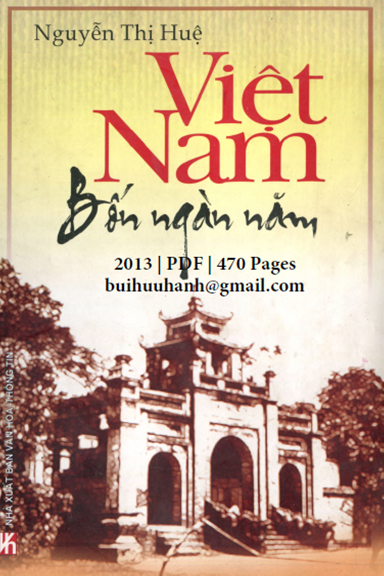 Việt Nam Bốn Ngàn Năm (NXB Văn Hóa Thông Tin 2013) - Nguyễn Thị Huệ, 470 Trang