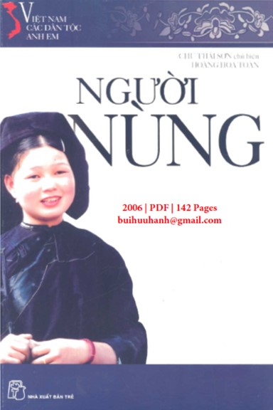 Việt Nam Các Dân Tộc Anh Em-Người Nùng (NXB Trẻ 2006) - Chu Thái Sơn, 142 Trang