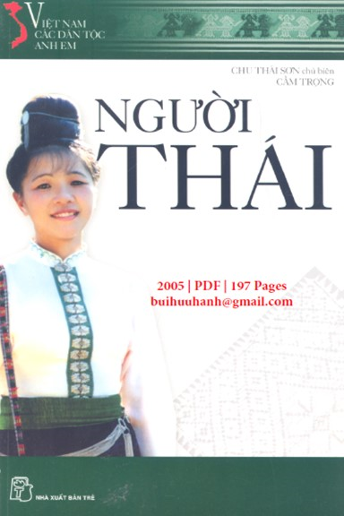 Việt Nam Các Dân Tộc Anh Em-Người Thái (NXB Trẻ 2005) - Chu Thái Sơn, 197 Trang