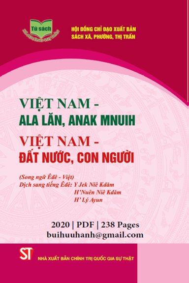 Việt Nam-Đất Nước, Con Người Êđê-Việt (NXB Chính Trị 2020) - Đỗ Minh Châu, 238 Trang