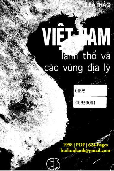 Việt Nam Lãnh Thổ Và Các Vùng Địa Lý (NXB Thế Giới 1998) - Lê Bá Thảo, 624 Trang