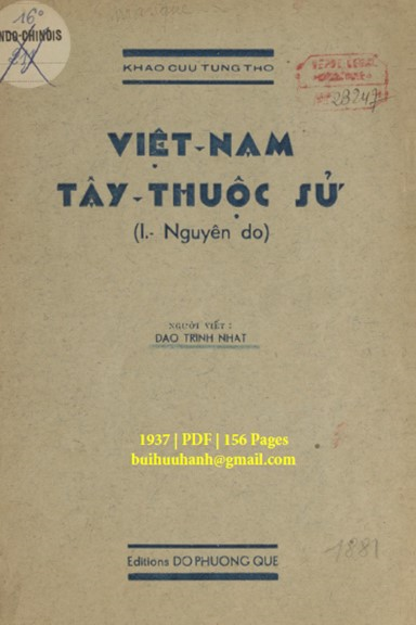 Việt Nam Tây Thuộc Sử Quyển 1 (NXB Đỗ Phương Quế 1937) - Đào Trinh Nhất, 156 Trang