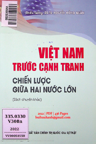 Việt Nam Trước Cạnh Tranh Chiến Lược Giữa Hai Nước Lớn (NXB Chính Trị 2022) - Nguyễn Hồng Quân