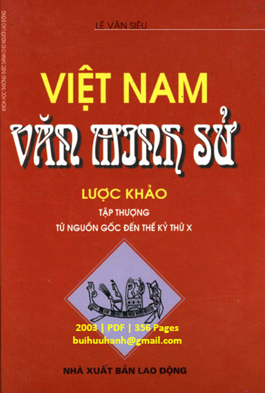 Việt Nam Văn Minh Sử Lược Khảo Quyển 1 (NXB Lao Động 2003) - Lê Văn Siêu, 356 Trang