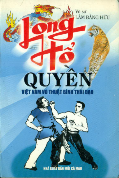 Việt Nam Võ Thuật Bình Thái Đạo Tập 1-Long Hổ Quyền (NXB Mũi Cà Mau 1999) - Lâm Bằng Hữu, 176 Trang