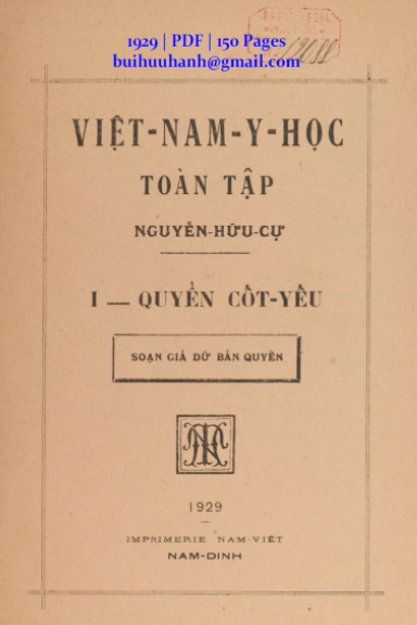 Việt Nam Y Học Toàn Tập Quyển 1-Quyển Cốt Yếu (NXB Nam Việt 1929) - Nguyễn Hữu Cự, 150 Trang