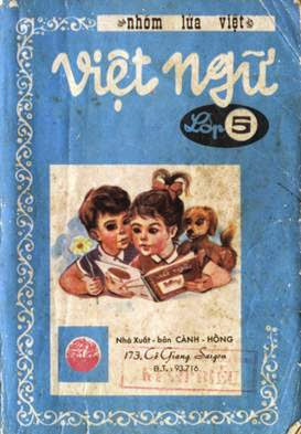 Việt Ngữ Lớp 5 (NXB Cảnh Hồng 1971) - Nhóm Việt Lửa, 260 Trang