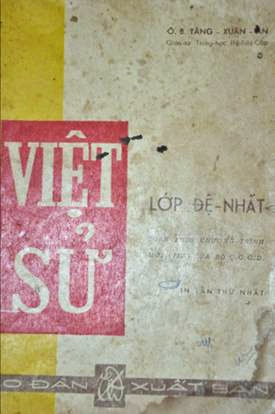 Việt Sử Lớp Đệ Nhất (NXB Tao Đàn 1960) - Tăng Xuân An, 328 Trang