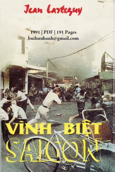 Vĩnh Biệt Sài Gòn (NXB Thế Giới 1991) - Jean Lartéguy, 191 Trang