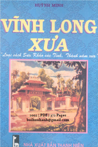 Vĩnh Long Xưa (NXB Thanh Niên 2002) - Huỳnh Minh, 372 Trang
