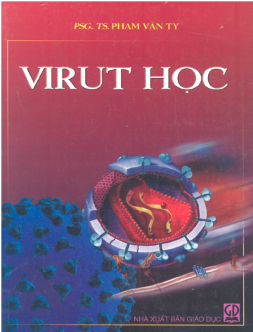 Virus Học (NXB Giáo Dục 2005) - Phạm Văn Ty, 353 Trang