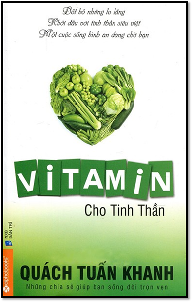 Vitamin Cho Tinh Thần (NXB Dân Trí 2013) - Quách Tấn Khanh, 136 Trang