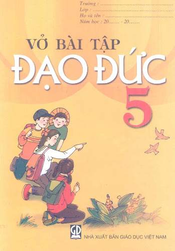 Vở Bài Tập Đạo Đức 5 (NXB Giáo Dục 2011) - Lưu Thu Thủy, 34 Trang