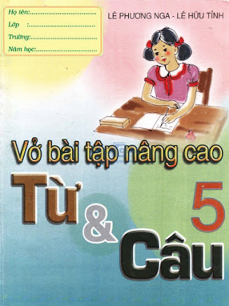 Vở Bài Tập Nâng Cao Từ Và Câu 5 (NXB Đại Học Sư Phạm 2006) - Lê Phương Nga, 151 Trang