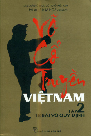 Võ Cổ Truyền Việt Nam Tập 2 (NXB Trẻ 2012) - Lê Kim Hòa, 436 Trang