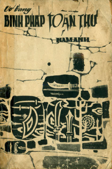 Võ Đang Binh Pháp Toàn Thư (NXB Đất Việt 1974) - Thích Kế Quang, 163 Trang