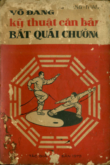 Võ Đang-Kỹ Thuật Căn Bản Bát Quái Chưởng (NXB Võ Thuật 1973) - Hàng Thanh, 194 Trang