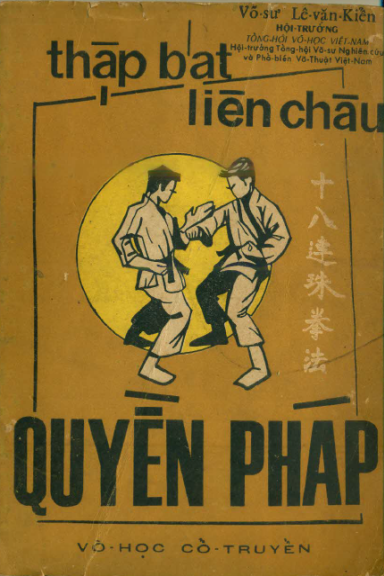 Võ Học Cổ Truyền Quyển 1-Thập Bát Liên Châu Quyền Pháp (NXB Gia Định 1970) - Lê Văn Kiển, 176 Trang