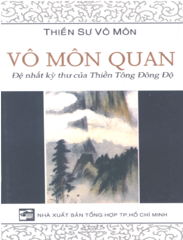 Vô Môn Quan-Đệ Nhất Kỳ Thư Của Thiền Tông Đông Độ (NXB Tổng Hợp 2006) - Vô Môn, 159 Trang