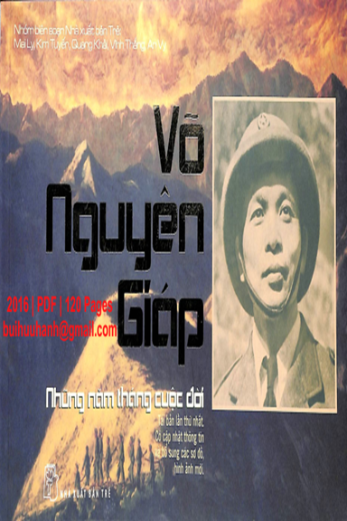Võ Nguyên Giáp-Những Năm Tháng Cuộc Đời (NXB Trẻ 2016) - Mai Ly, 120 Trang