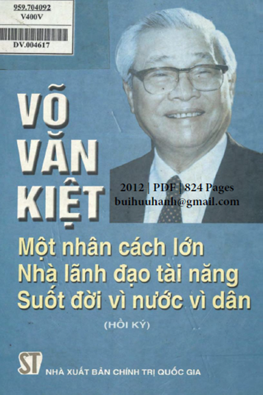 Võ Văn Kiệt-Một Nhân Cách Lớn, Nhà Lãnh Đạo Tài Năng (NXB Chính Trị 2012) - Lưu Trần Luân, 824 Trang