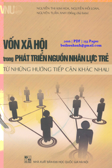 Vốn Xã Hội Trong Phát Triển Nguồn Nhân Lực Trẻ (NXB Đại Học Quốc Gia 2016) - Nguyễn Tuấn Anh