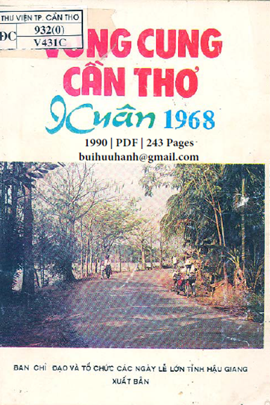 Vòng Cung Cần Thơ Xuân 1968 (NXB Hậu Giang 1990) - Võ Hoàng Xinh, 243 Trang