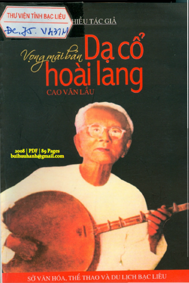 Vọng Mãi Bản Dạ Cổ Hoài Lang (NXB Bạc Liêu 2008) - Cao Văn Lầu, 89 Trang