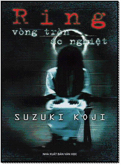 Vòng Tròn Ác Nghiệt (NXB Văn Học 2007) - Suzuki Koji, 348 Trang