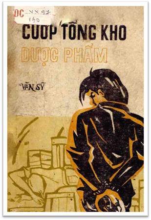 Vụ Án Cướp Tổng Kho Dược Phẩm (NXB Cửu Long 1983) - Văn Sỹ, 92 Trang