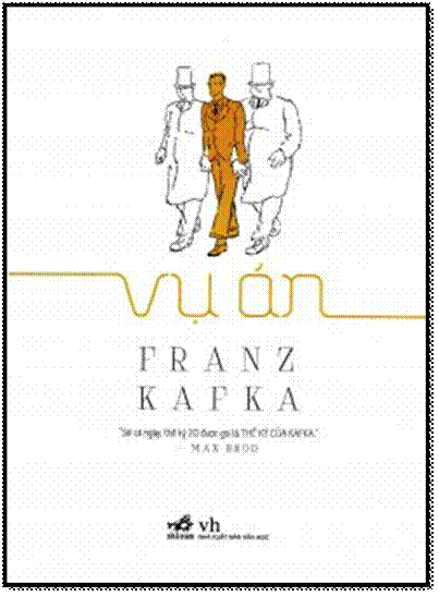 Vụ Án (NXB Văn Học 2015) - Franz Kafka, 320 Trang
