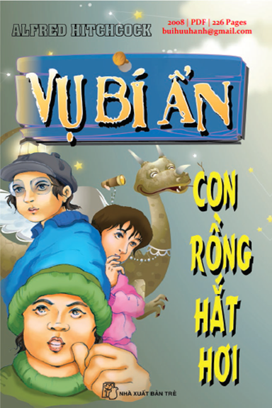 Vụ Bí Ẩn Con Rồng Hắt Hơi (NXB Trẻ 2008) - Alfred Hitchcock, 226 Trang