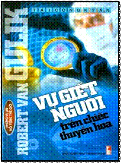 Vụ Giết Người Trên Chiếc Thuyền Hoa (NXB Thanh Niên 2008) - Robert Van Gulik, 316 Trang