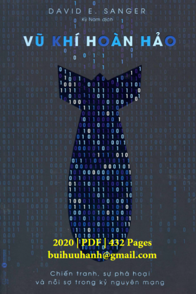 Vũ Khí Hoàn Hảo (NXB Thế Giới 2020) - David E. Sanger, 432 Trang
