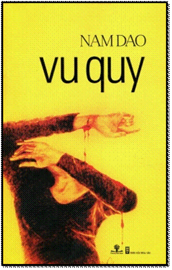Vu Quy (NXB Hội Nhà Văn 2013) - Nam Dao, 153 Trang